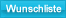 Wunschliste